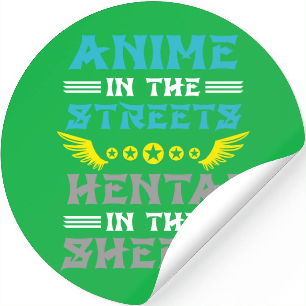 Anime In The Streets Hentai In The Sheets