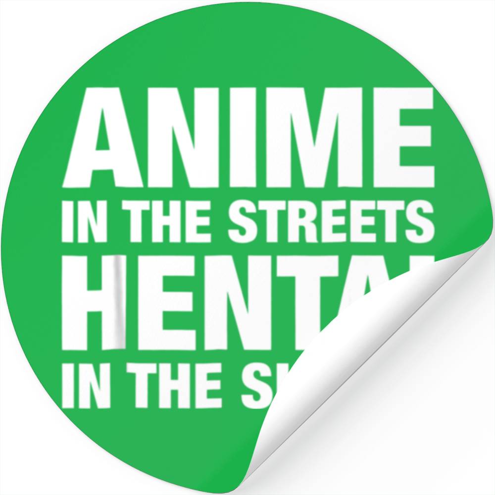 Anime In The Streets Hentai In The Sheets