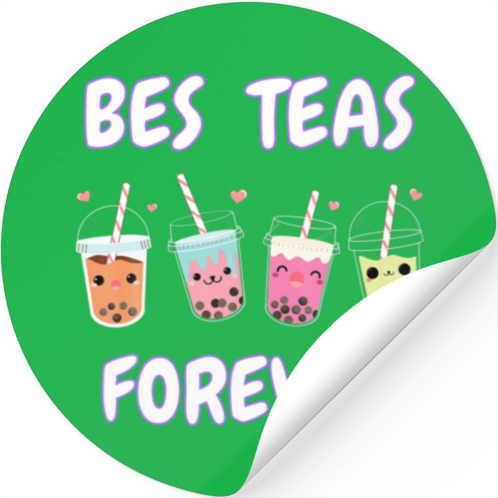 Bes Teas Forever Bubble Tea Boba Tea Friend Stickers
