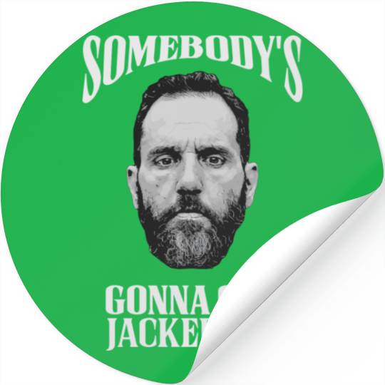 Jack Smith Stickers, Somebody's Gonna Get Jacked-up Stickers