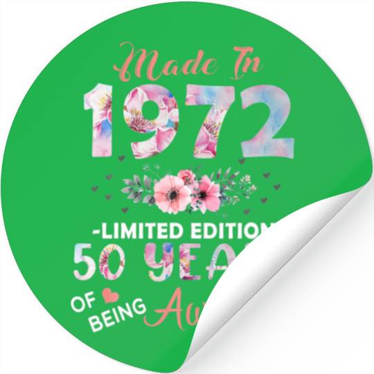 Made In 1972 Limited Edition 50 Years Of Being Awe Stickers