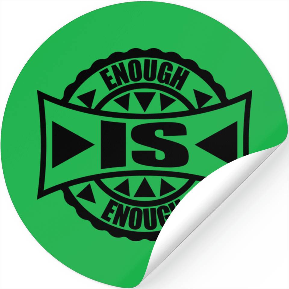 Enough Is Enough Designed & Sold By Musketon