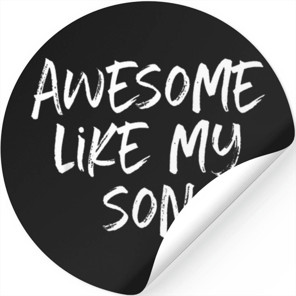 Awesome-like-my-son-mom-dad-cool-t-shirt Stickers