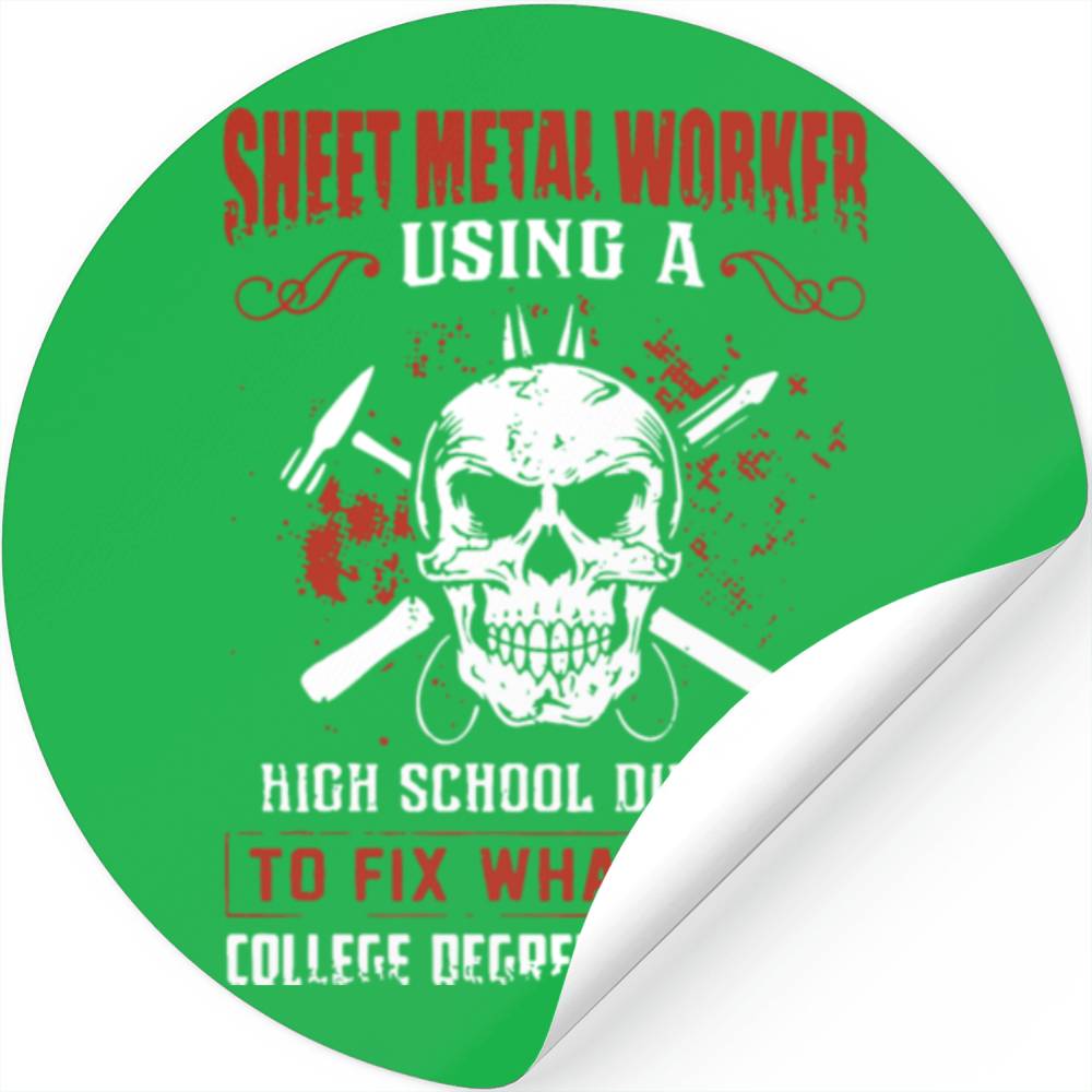 Sheet Metal Worker Using A High School Diploma To Stickers
