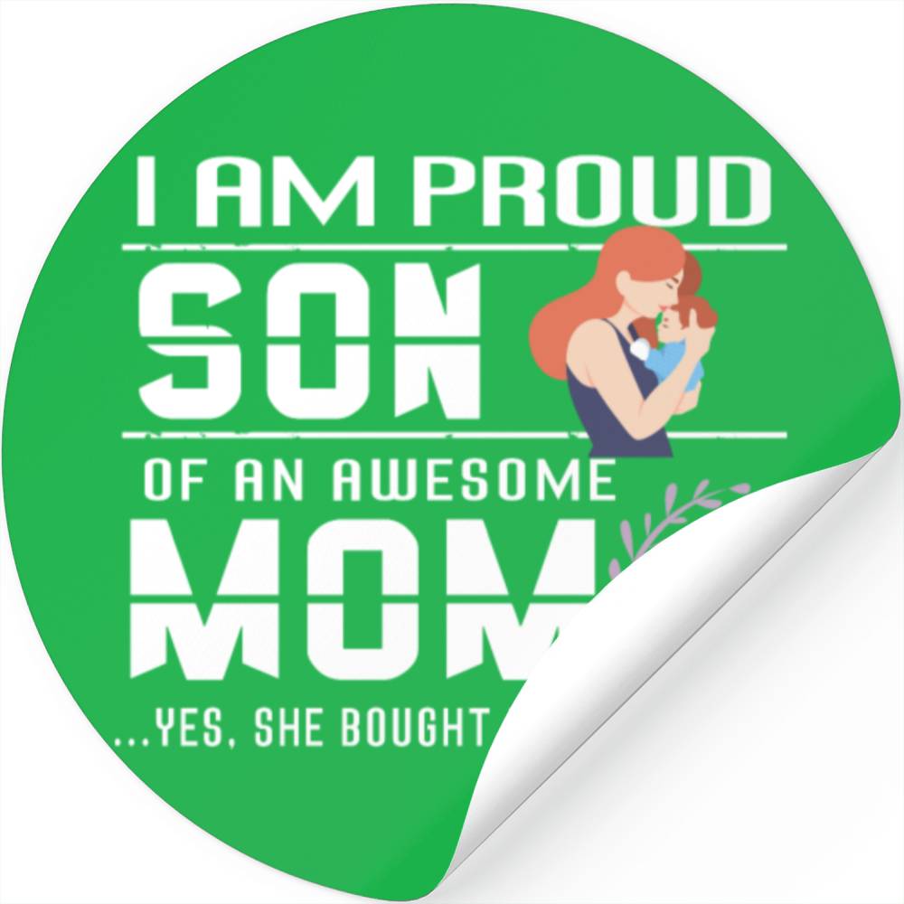 I Am Proud Son Of An Awesome Mom Stickers