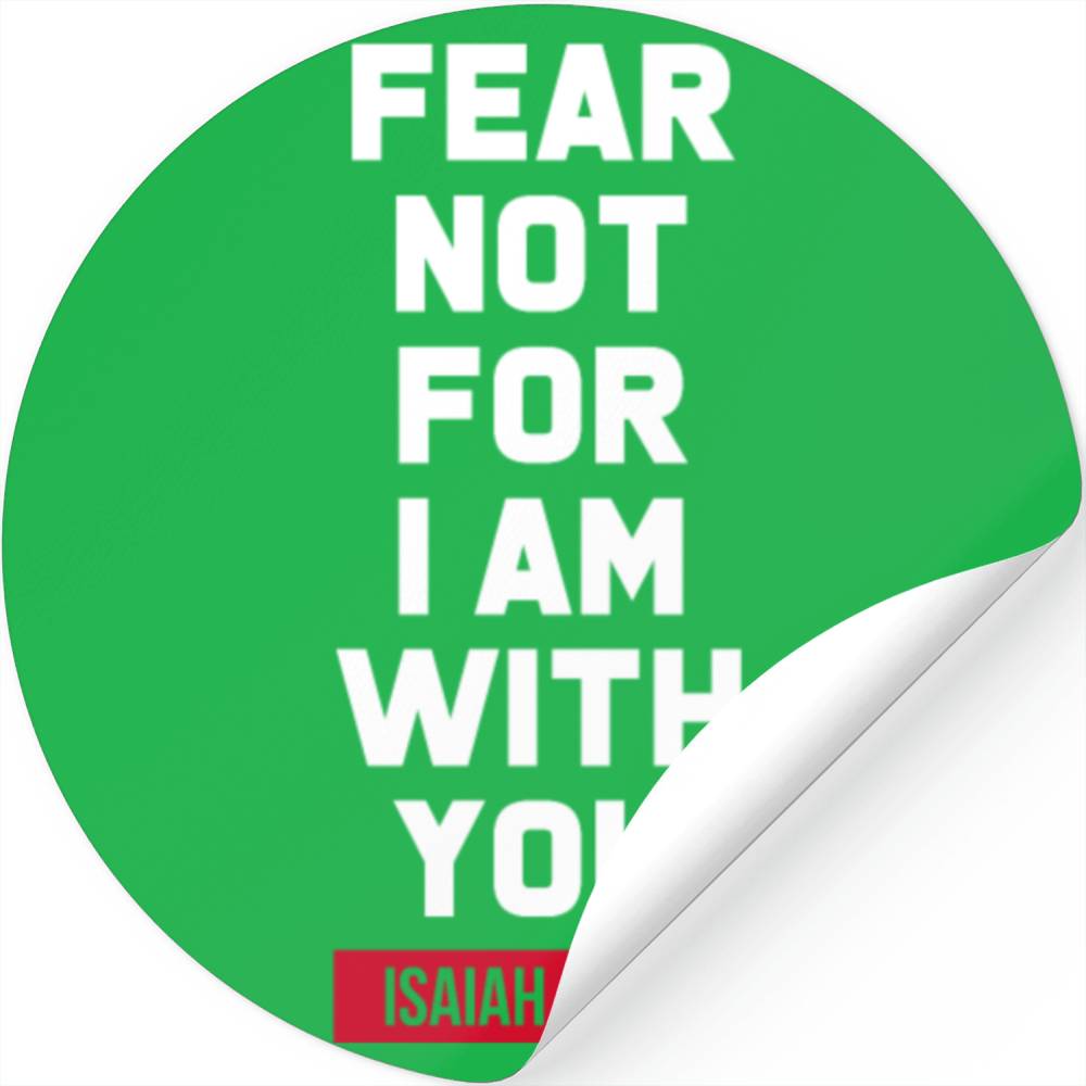 Fear Not For I Am With You Isaiah Bible Verse