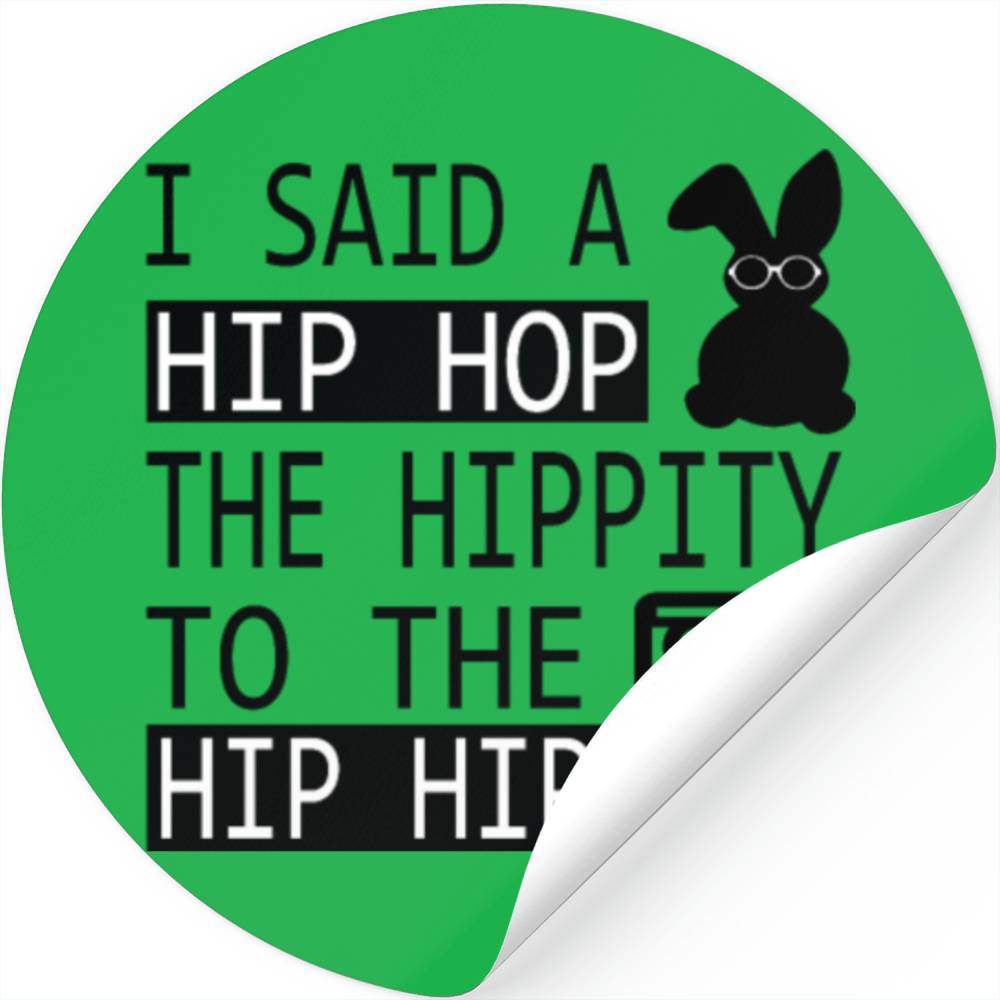 Easter Bunny Rap I Said A HipHop Stickers For Kids