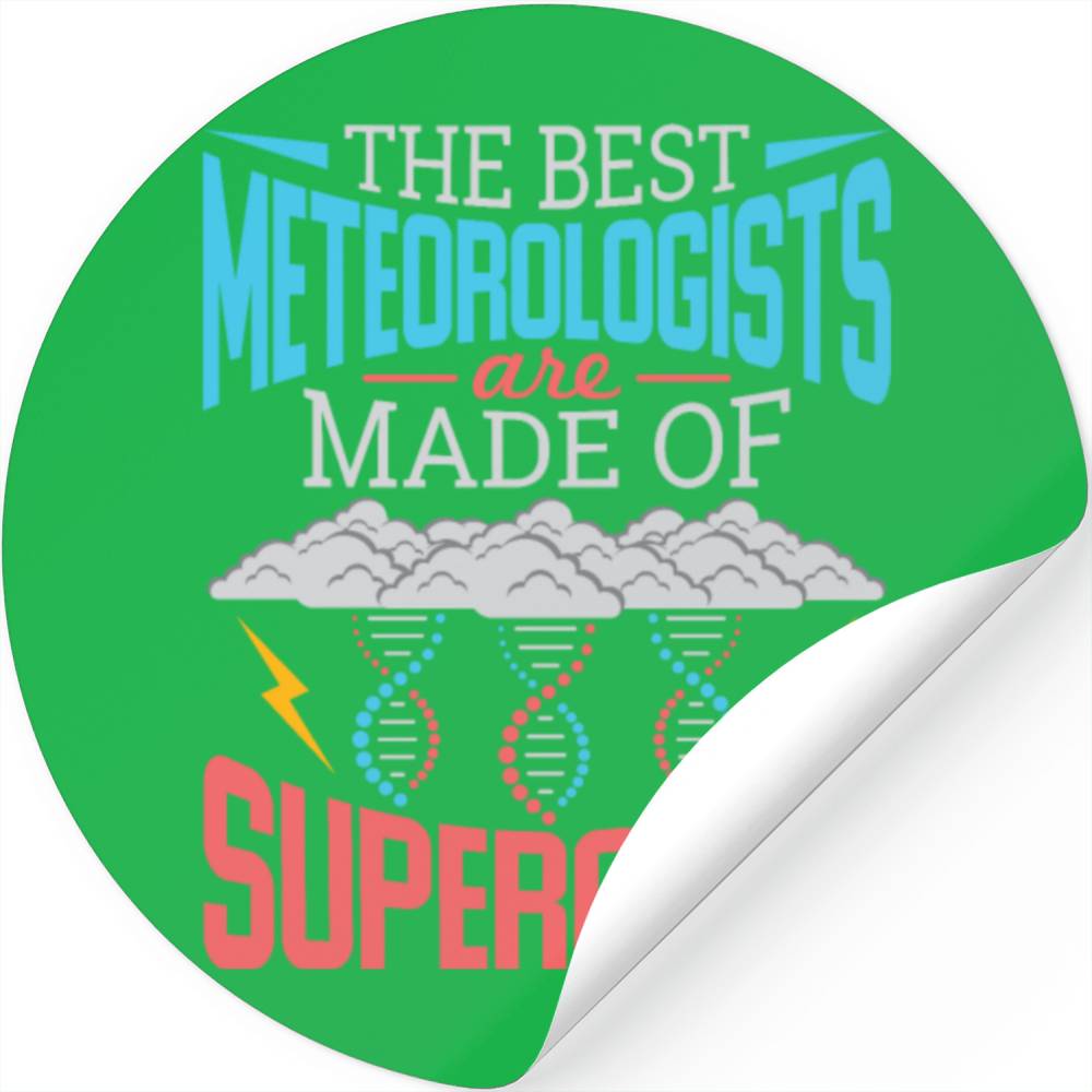 The Best Meteorologists Are Made Of Supercells