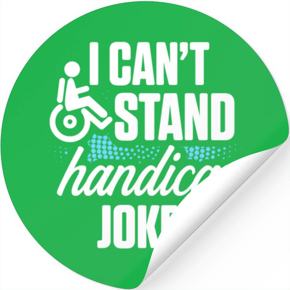 Handicap Humor Can't Stand Jokes Disabled