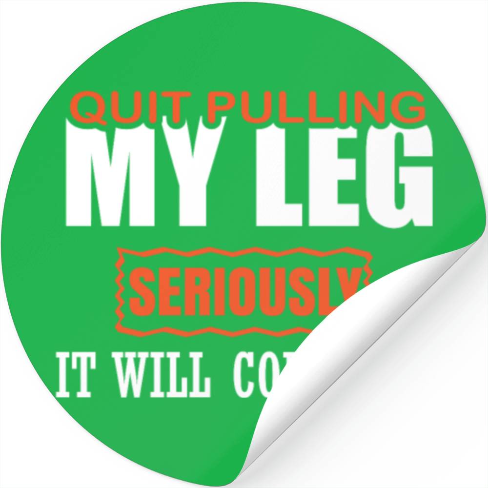 Stop Pulling My Leg Potese