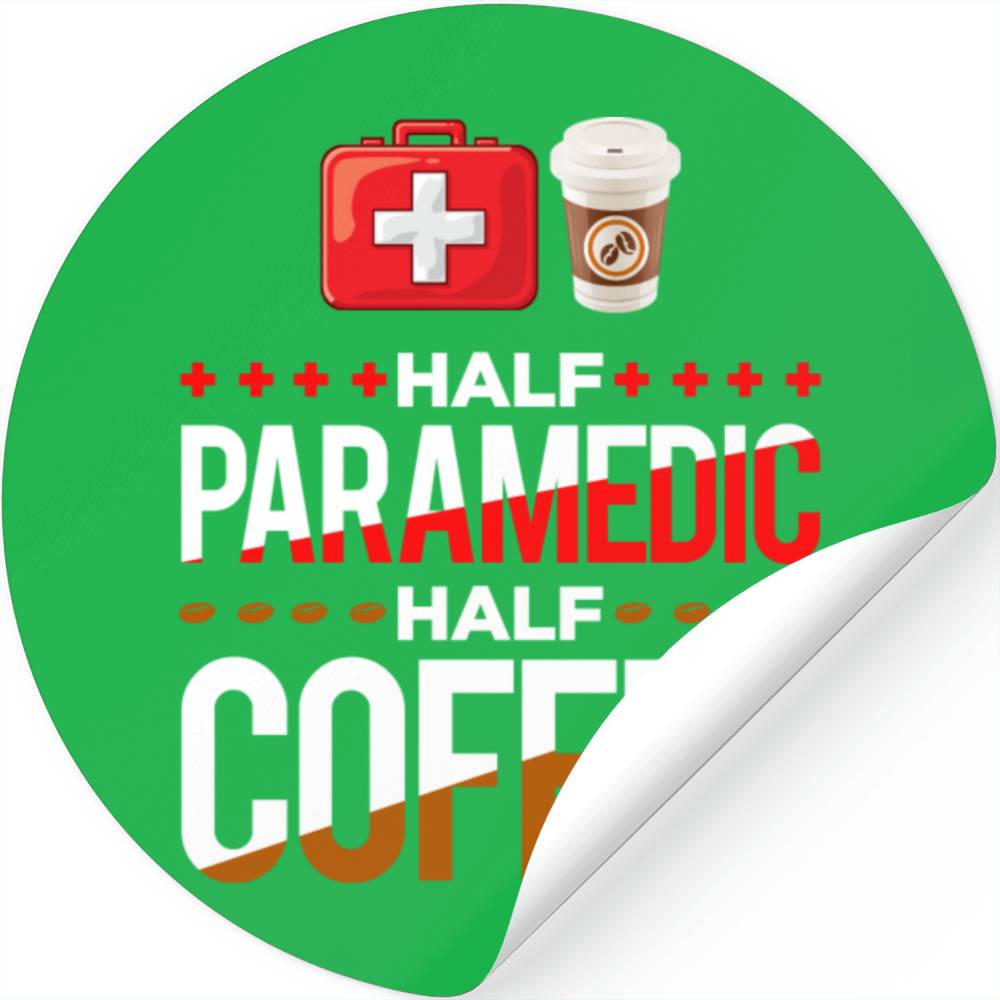 Half Paramedic Half Coffee EMT