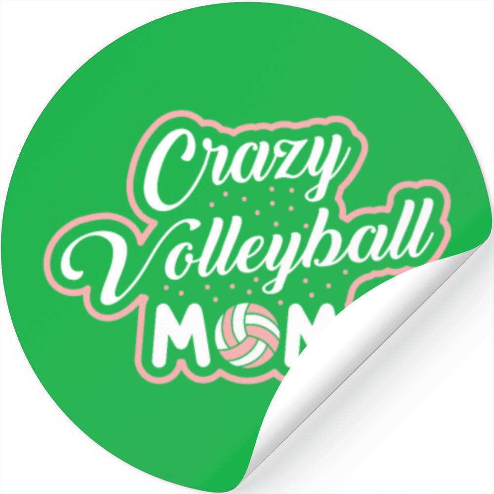 Crazy Volleyball Mom Volleyball Player Mother