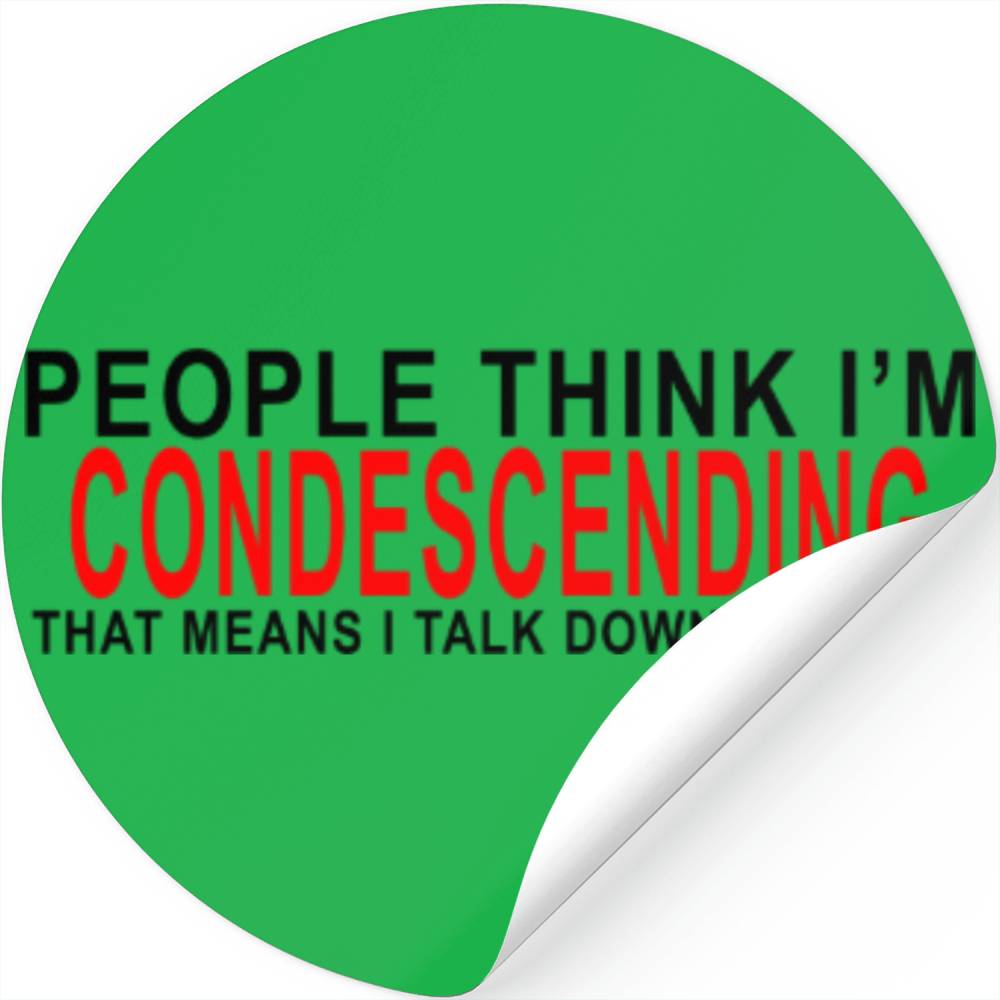Condescending Talk Down To People .png Stickers