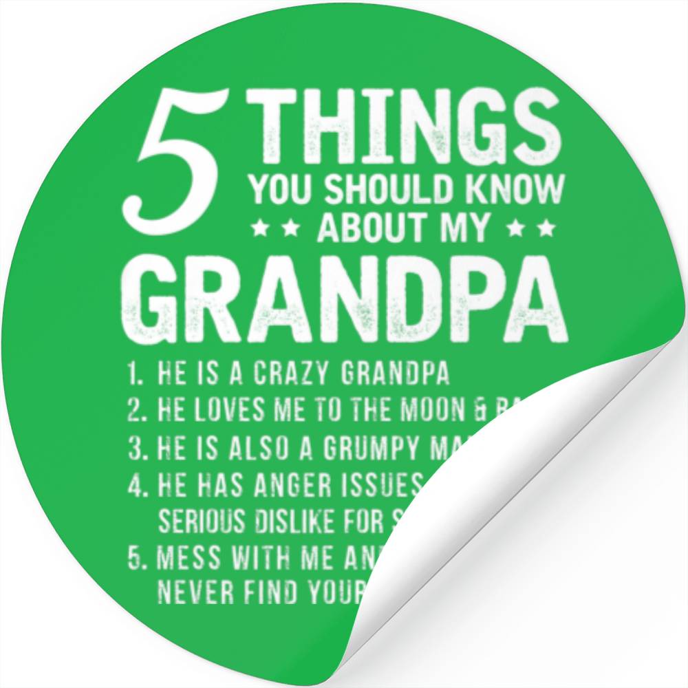 5-things-you-should-know-about-my-grandpa-funny-gr-stickers