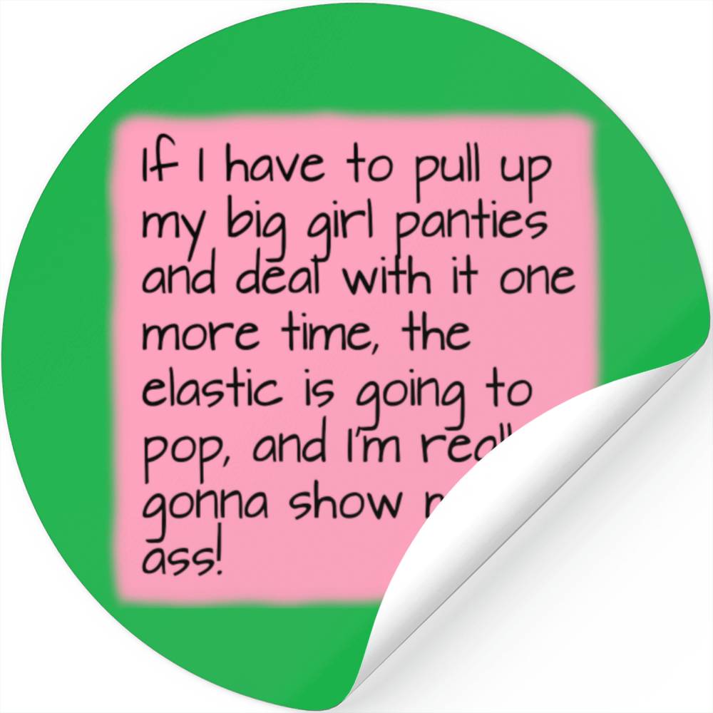 Pink Put On Big Girl Panties Word Saying Stickers