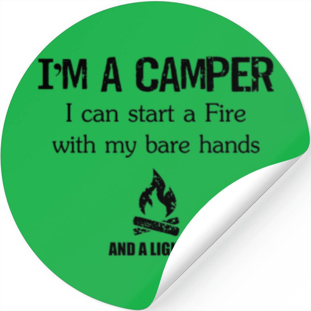 Funny I'm A Camper I Can Start A Fire With A Light Stickers
