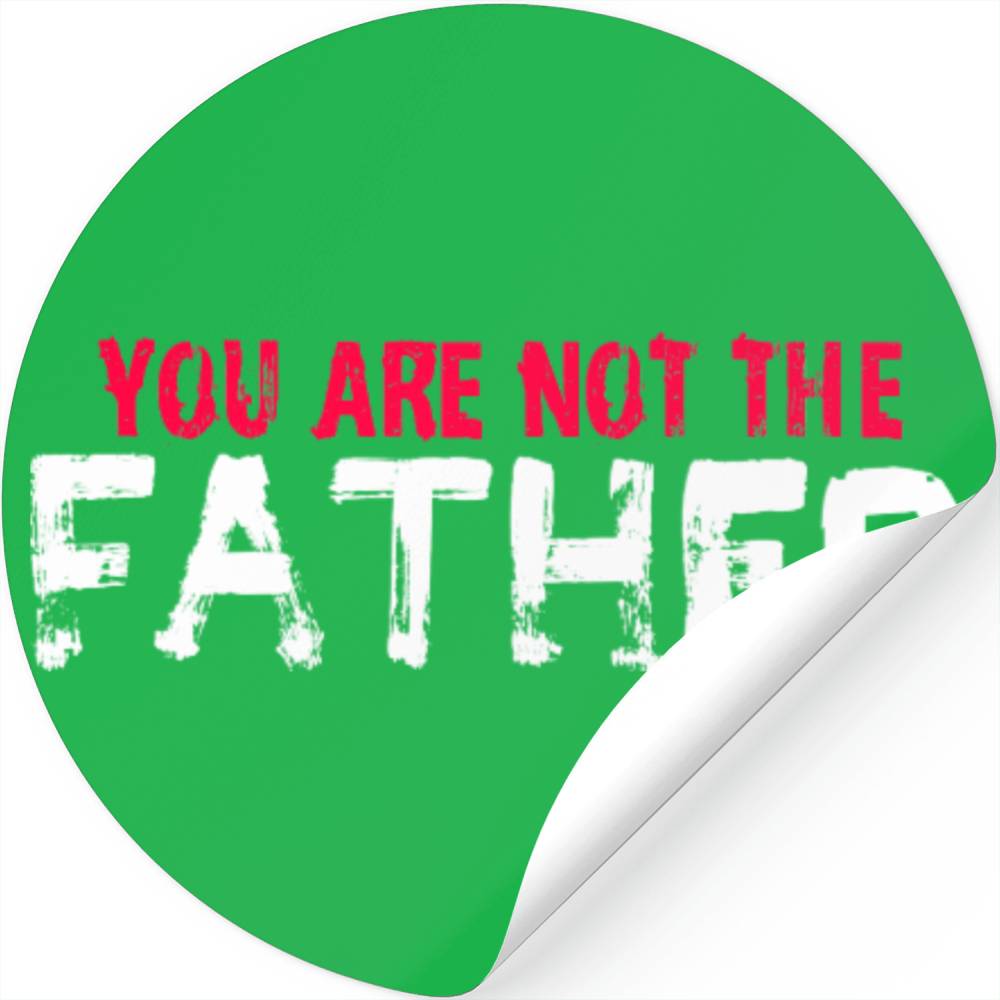 You Are Not The Father Surprise DNA Stickers