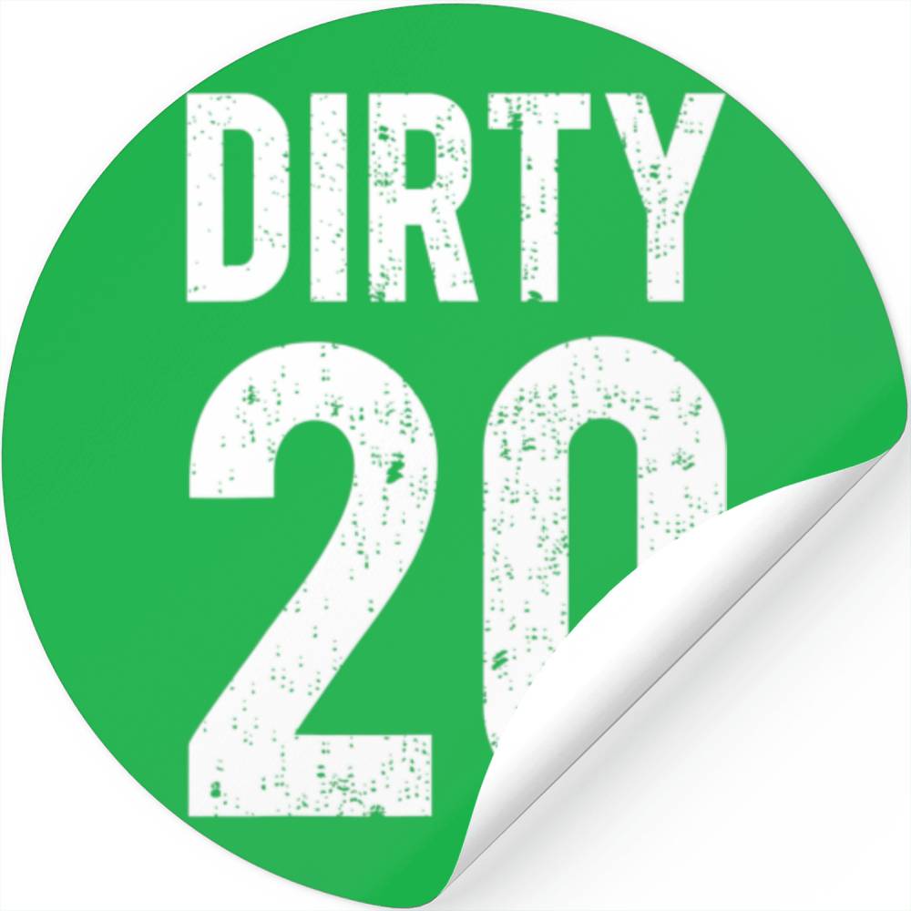 Dirty 20 Years Old Ideas For 20Th Birthday Guy Pre Stickers