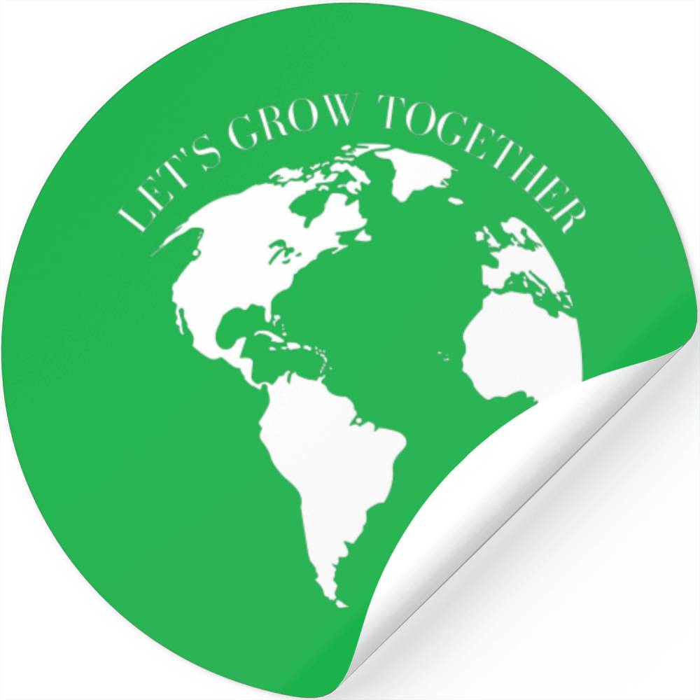 Let's Grow Together Save Earth Day Stickers