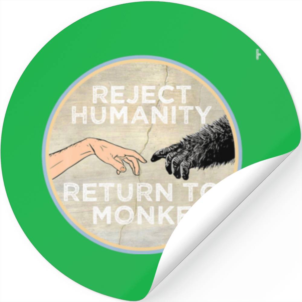 Reject Humanity Return To Monke God Hand Funny Gor Stickers