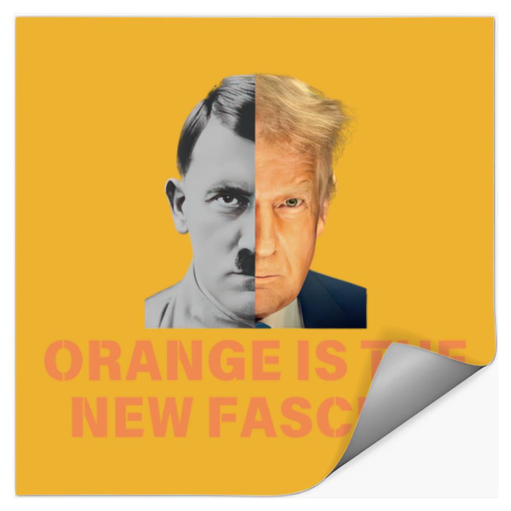 Anti Trump Fascist Stickers, Orange Is The New Fascism, Liberal Leftist Democrat Gift